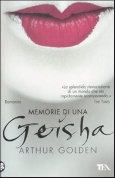 Cover for Arthur Golden · Memorie Di Una Geisha (Book) (2009)