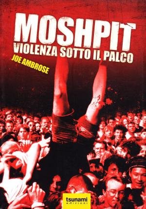 Cover for Joe Ambrose · Moshpit. Violenza Sotto Il Palco (Buch)
