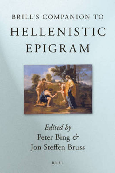 Cover for J. · Brill's Companion to Hellenistic Epigram (Brill's Companions in Classical Studies) (Hardcover Book) [1st edition] (2007)