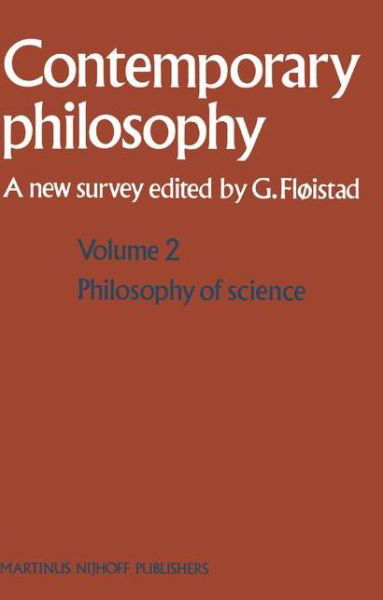 La philosophie contemporaine / Contemporary philosophy: Chroniques nouvelles / A new survey - Contemporary Philosophy: A New Survey - Guttorm Floistad - Książki - Springer - 9789024725182 - 31 sierpnia 1982