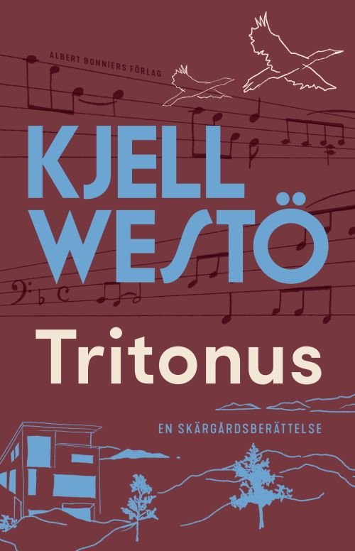 Cover for Kjell Westö · Tritonus : en skärgårdsberättelse (Inbunden Bok) (2020)
