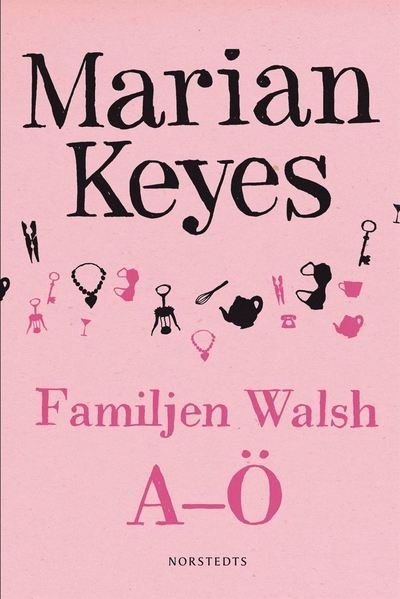 Cover for Marian Keyes · Familjen Walsh A-Ö (ePUB) (2013)