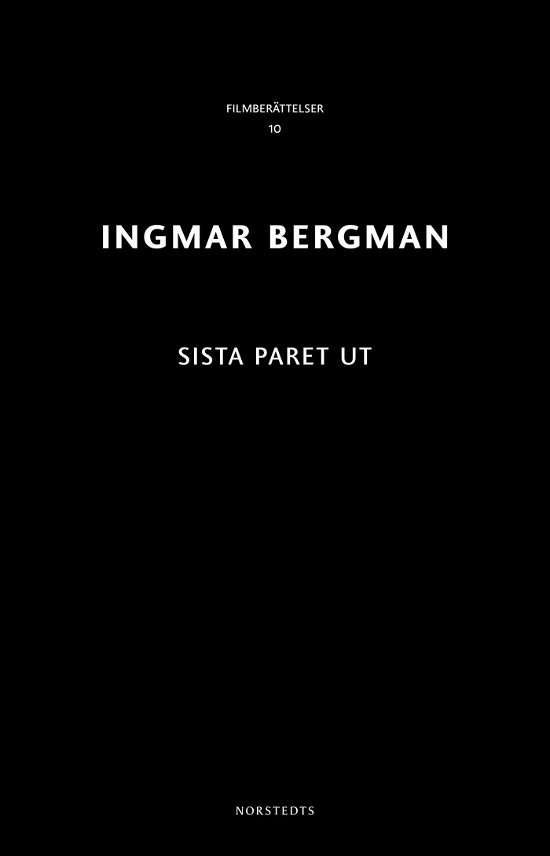Cover for Ingmar Bergman · Ingmar Bergman Filmberättelser: Sista paret ut (Book) (2018)