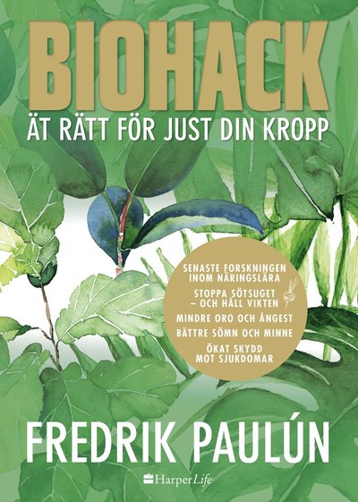 Cover for Fredrik Paulún · Biohack : ät rätt för just din kropp (Hardcover Book) (2019)