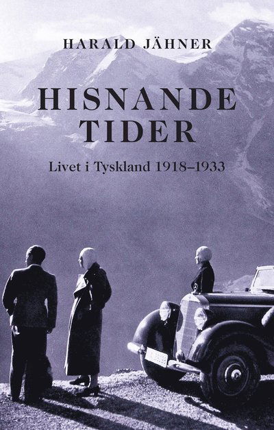 Cover for Harald Jähner · Hisnande tider. Livet i Tyskland 1918–1933 (Paperback Book) (2025)