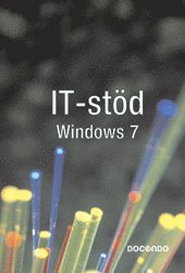 På rätt kurs: IT-stöd - Windows 7 - Eva Ansell - Books - Docendo - 9789172079182 - March 30, 2010