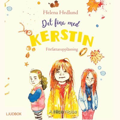 Cover for Helena Hedlund · Kerstin: Det fina med Kerstin (Audiobook (CD)) (2019)