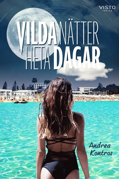 Cover for Andrea Kontros · Vilda nätter, heta dagar (Book) (2020)