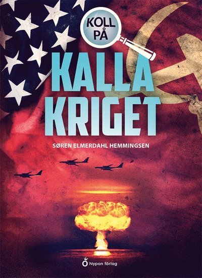Cover for Søren Elmerdahl Hemmingsen · Koll på: Koll på kalla kriget (Gebundesens Buch) (2021)