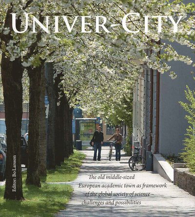 Univer-City - Bo Larsson - Książki - Sekel Bokförlag/Isell & Jinert - 9789185767182 - 5 grudnia 2008