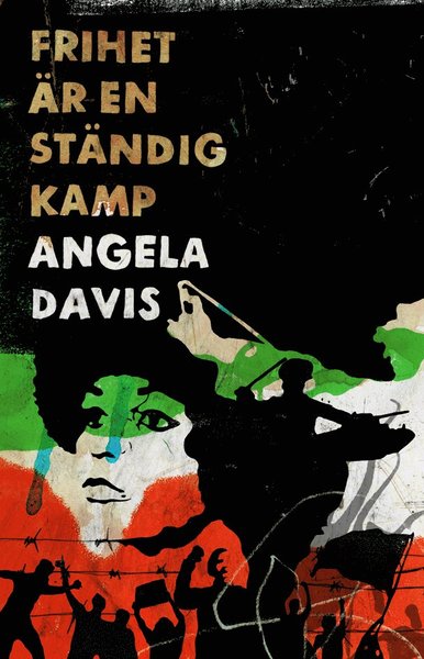 Cover for Angela Davis · Frihet är en ständig kamp (Book) (2016)