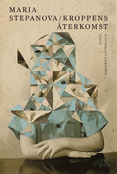 Cover for Maria Stepanova · Kroppens återkomst (Bound Book) (2021)