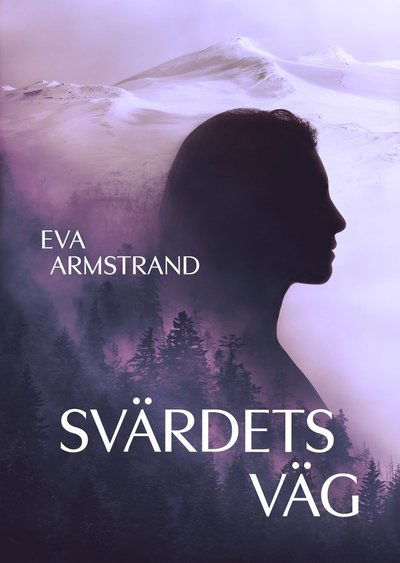 Cover for Eva  Armstrand · Svärdets väg (Paperback Book) (2021)