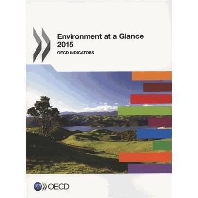 Environment at a glance 2015 - Organisation for Economic Co-operation and Development - Bøker - Organization for Economic Co-operation a - 9789264235182 - 18. november 2015