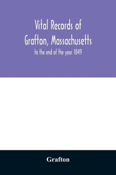 Cover for Grafton · Vital records of Grafton, Massachusetts (Paperback Book) (2020)