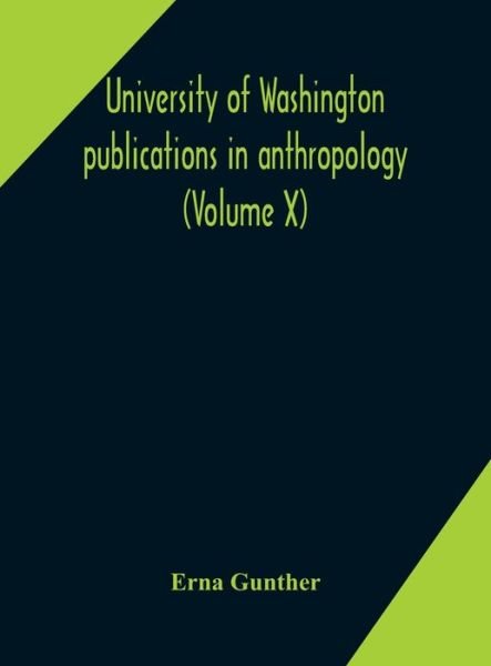 Cover for Erna Gunther · University of Washington publications in anthropology (Volume X) Ethnobotany of Western Washington (Hardcover bog) (2020)