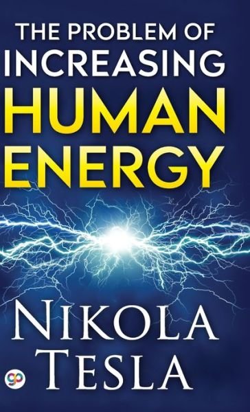 Cover for Nikola Tesla · The Problem of Increasing Human Energy (Hardcover Book) (2021)