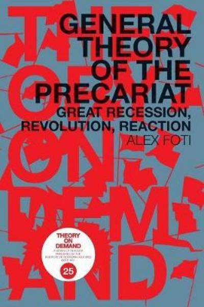 Cover for Alex Foti · General Theory of the Precariat (Paperback Book) (2017)