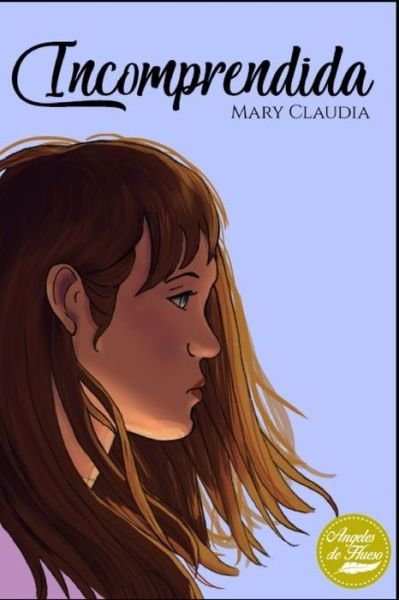 Cover for Mary Claudia · Incomprendida (Paperback Book) (2020)