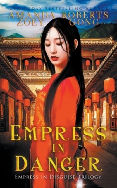 Cover for Zoey Gong · Empress in Danger (Paperback Book) (2021)