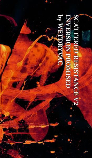 Cover for Wetdryvac · Scattered Resistance V2 Inversion Promised (Hardcover Book) (2024)