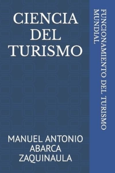 Cover for Manuel ABARCA ZAQUINAULA · Ciencia Del Turismo (Book) (2022)