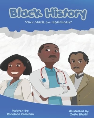 Cover for Ronnisha Coleman · Black History: Our Mark on Healthcare (Paperback Book) (2021)