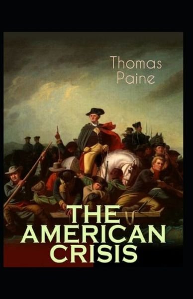 Cover for Thomas Paine · The American Crisis Original (Classic Edition Annotated) (Pocketbok) (2021)