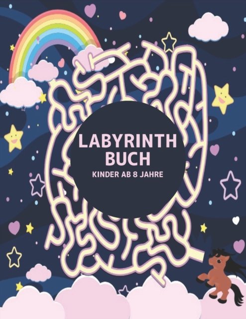 Cover for Qta World · Labyrinthe Buch: Labyrinth Ratsel Aktivitatsbuch fur Kinder Jungen und Madchen Spass und einfach 100 herausfordernde Labyrinthe fur alle Altersgruppen (Paperback Book) (2020)