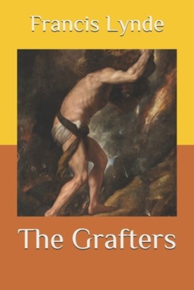 Cover for Francis Lynde · The Grafters (Paperback Book) (2020)
