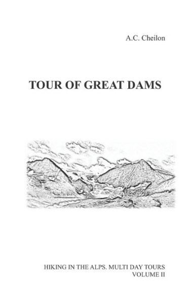 Cover for A C Cheilon · Tour of Great Dams (Taschenbuch) (2020)