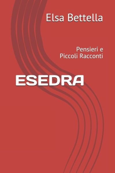 Cover for Elsa Bettella · Esedra (Paperback Bog) (2020)