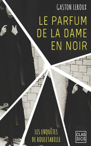 Cover for Gaston Leroux · Le Parfum de la dame en noir (Paperback Book) (2020)