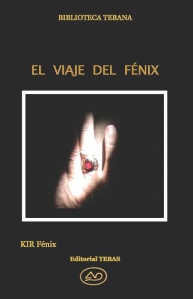 Cover for Kir Fénix Hámilton · El Viaje del Fenix (Paperback Book) (2020)