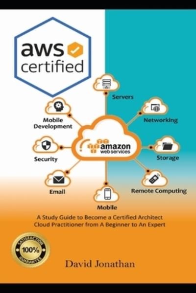 AWS Certified - David Jonathan - Böcker - Independently Published - 9798679516182 - 26 augusti 2020