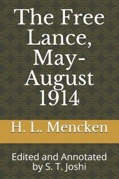 Cover for Professor H L Mencken · The Free Lance, May-August 1914 (Paperback Book) (2020)