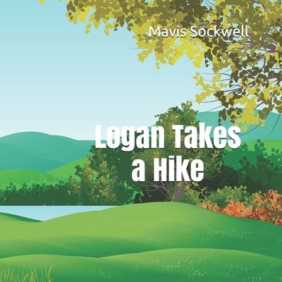 Cover for Mavis Sockwell · Logan Takes a Hike (Paperback Book) (2020)