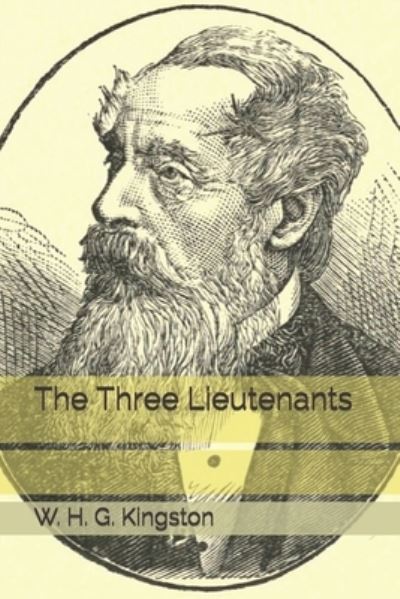 Cover for W H G Kingston · The Three Lieutenants (Paperback Book) (2021)