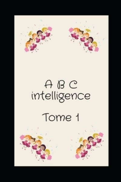 Cover for Rohain Khalil · A B C inteligence (Pocketbok) (2020)