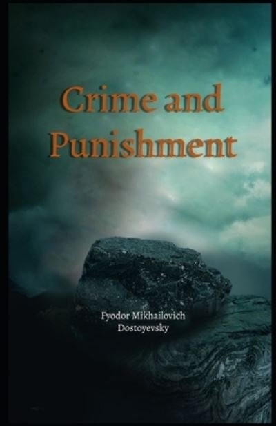 Cover for Fyodor Mikhailovich Dostoyevsky · Crime and Punishment Illustrated (Pocketbok) (2021)