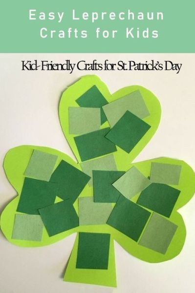 Cover for Lillian Fairley · Easy Leprechaun Crafts for Kids (Pocketbok) (2021)