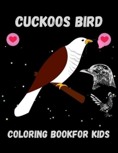 Cover for At Tasu · Cuckoos Coloring Book For Kids (Paperback Bog) (2021)