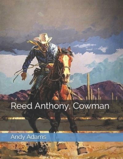 Cover for Andy Adams · Reed Anthony, Cowman (Paperback Book) (2021)