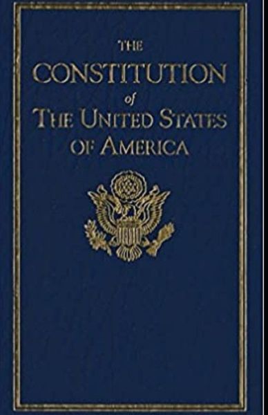 The United States Constitution Annotated - James Madison - Books - Independently Published - 9798747037182 - May 1, 2021