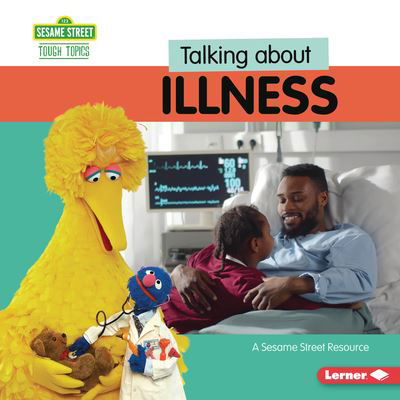 Talking about Illness - Marie-Therese Miller - Books - Lerner Publishing Group - 9798765620182 - August 1, 2024