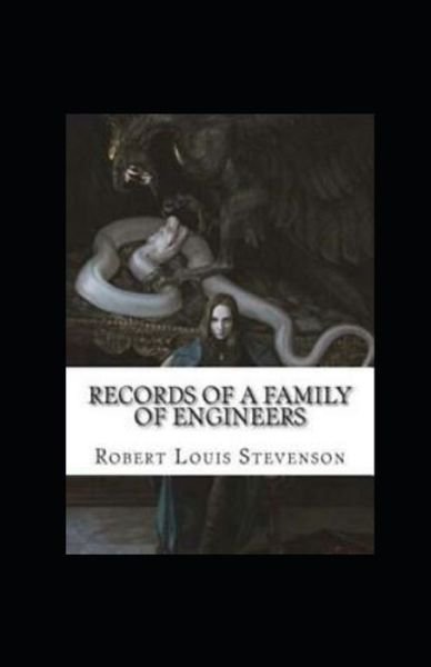 Records of a Family of Engineers Annotated - Robert Louis Stevenson - Livres - Independently Published - 9798831653182 - 24 mai 2022