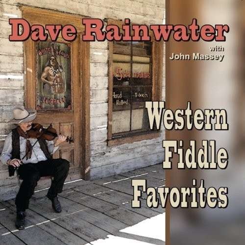 Western Fiddle Favorites - Dave Rainwater - Muziek - CD Baby - 0004780160183 - 16 oktober 2013