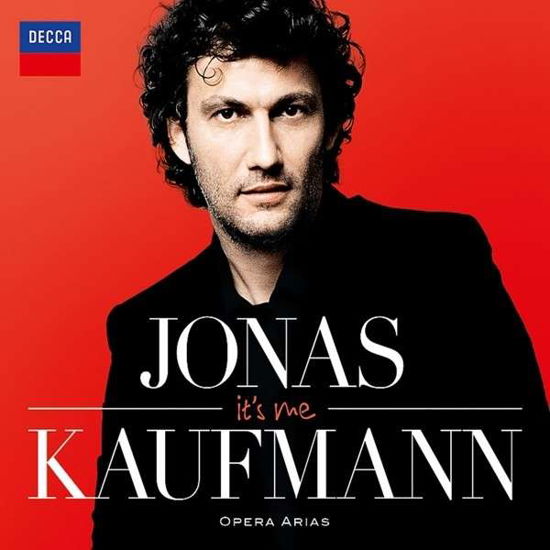 It's Me - Jonas Kaufmann - Musiikki - DECCA - 0028948207183 - torstai 10. heinäkuuta 2014