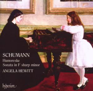 Klaviersonate / Humoreske - Angela Hewitt - Muziek - HYPERION - 0034571576183 - 23 november 2007