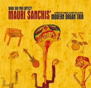 Cover for Mauri Sanchis · What Did You Expect (CD) (2011)